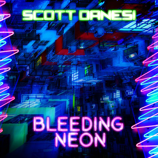 Scott Danesi – Bleeding Neon (Download)
